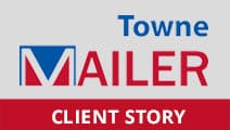 Towne Mailer Client Story