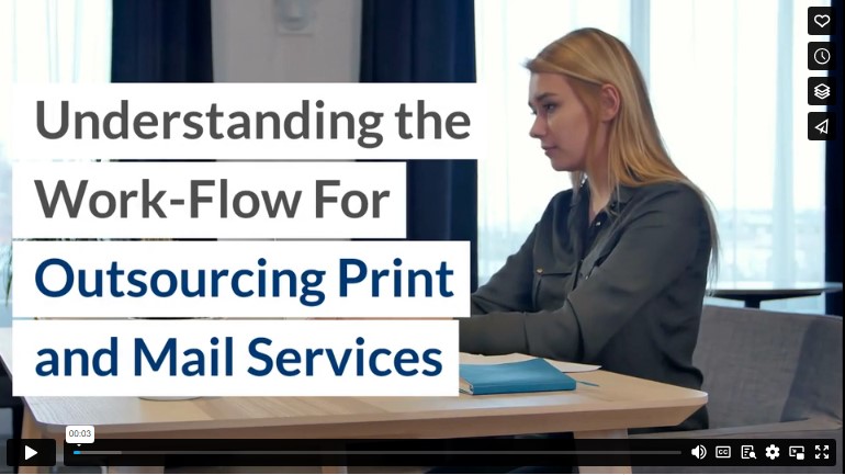 Understanding the Work-Flow For Outsourcing Print and Mail Services